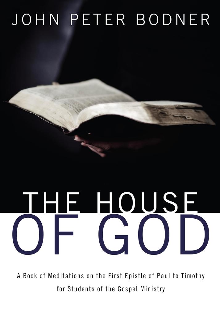 Produktbild: The House of God | Rev. John Peter Bodner