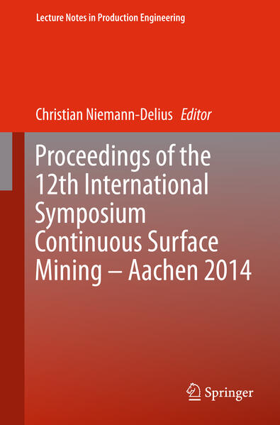 Produktbild: Proceedings of the 12th International Symposium Continuous Surface Mining - Aachen 2014