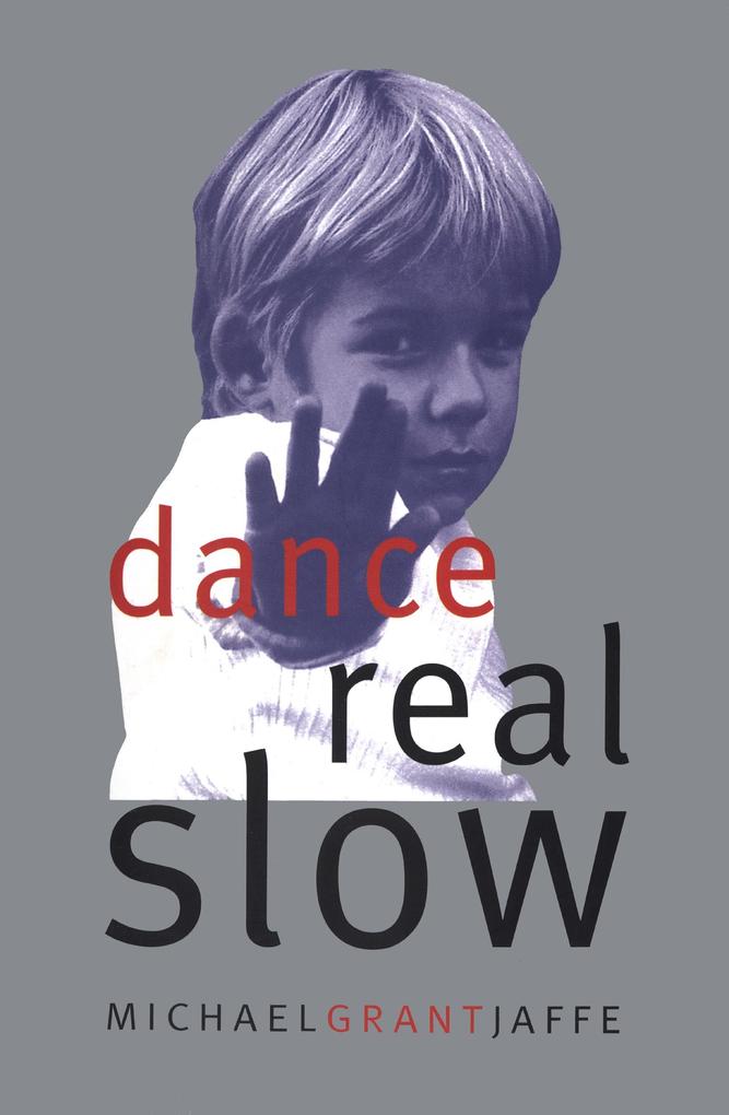 Produktbild: Dance Real Slow | Michael Grant Jaffe