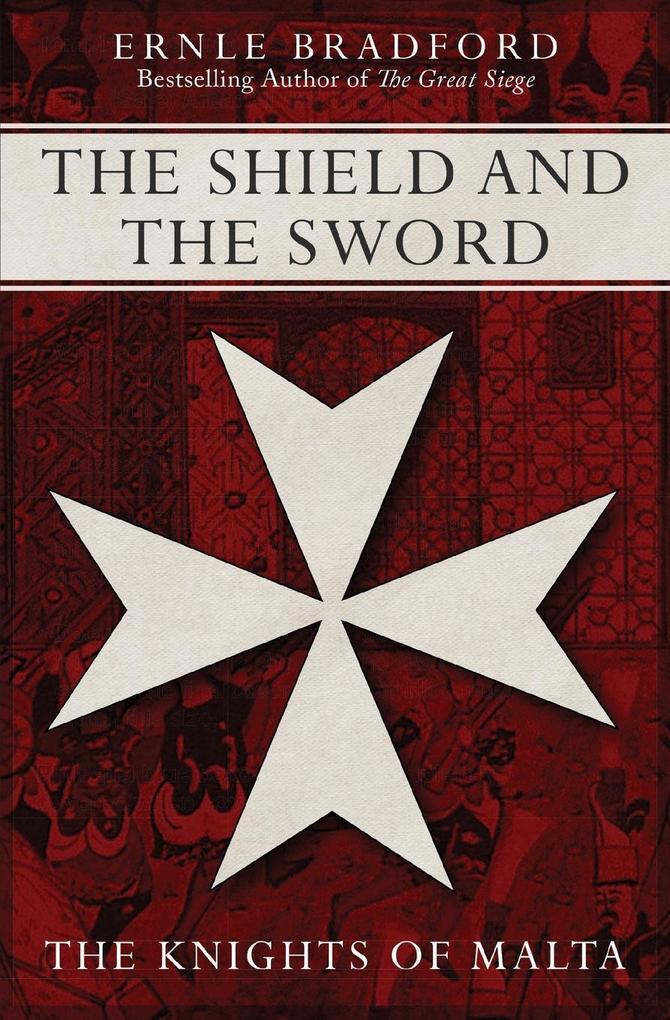 Produktbild: The Shield and the Sword | Ernle Bradford
