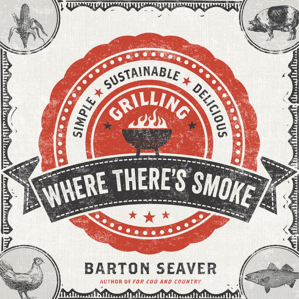 Produktbild: Where There's Smoke | Barton Seaver