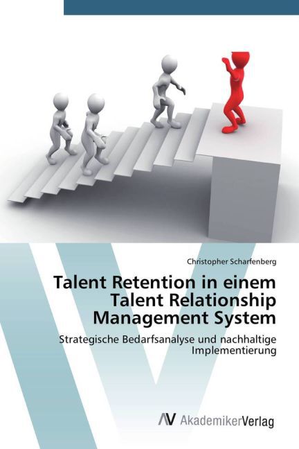 Produktbild: Talent Retention in einem Talent Relationship Management System | Christopher Scharfenberg