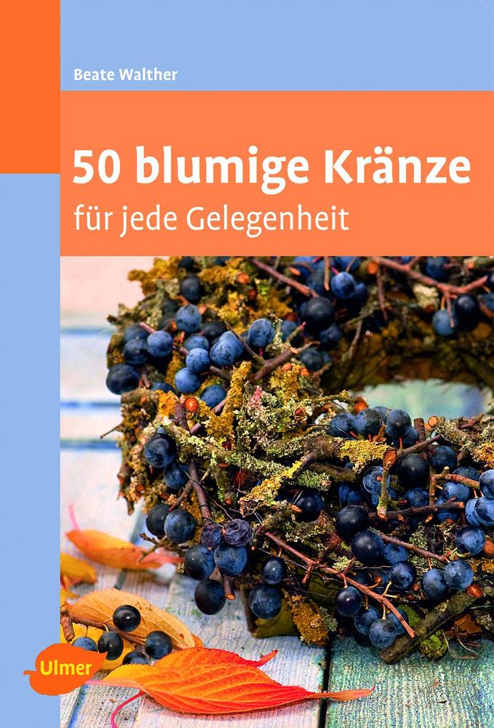 Produktbild: 50 blumige Kränze | Beate Walther