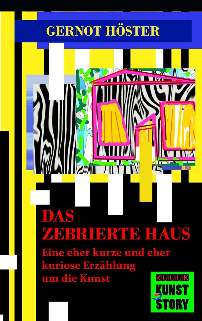 Produktbild: Das zebrierte Haus | Gernot Höster