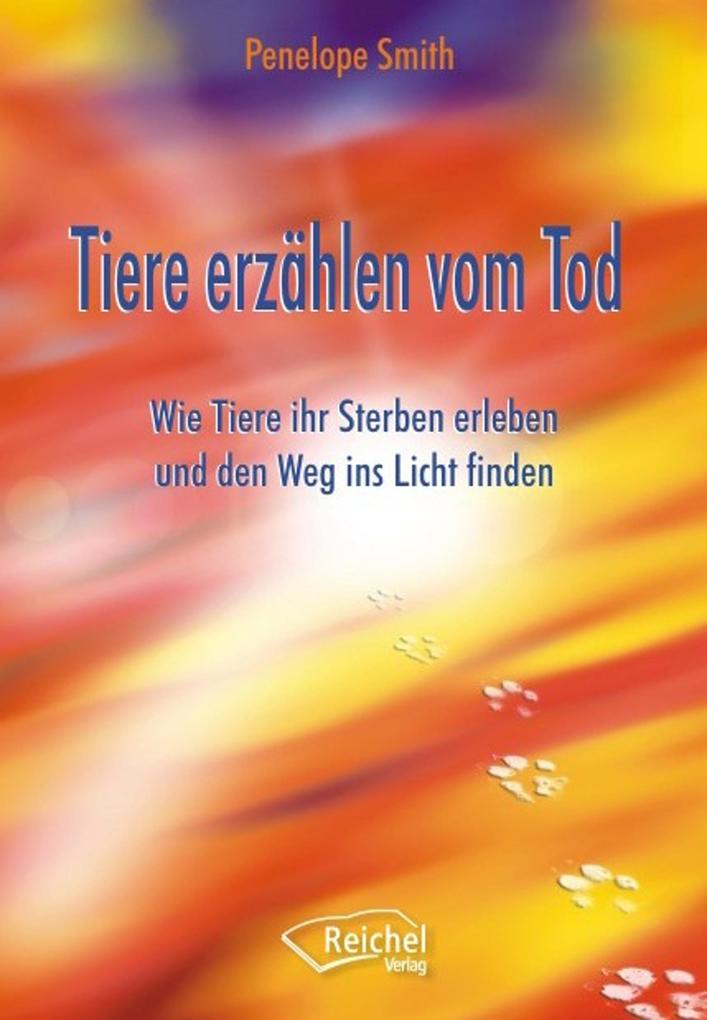 Produktbild: Tiere erzählen vom Tod | Penelope Smith