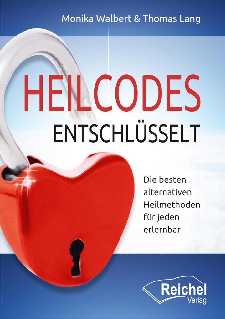 Produktbild: Heilcodes entschlüsselt | Monika Walbert, Thomas Lang