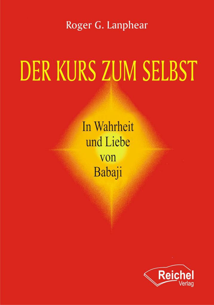 Produktbild: Der Kurs zum Selbst | Roger G. Lanphear