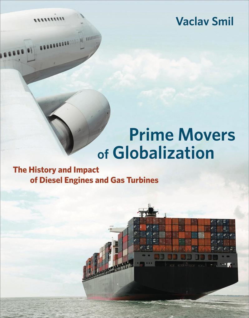 Produktbild: Prime Movers of Globalization | Vaclav Smil