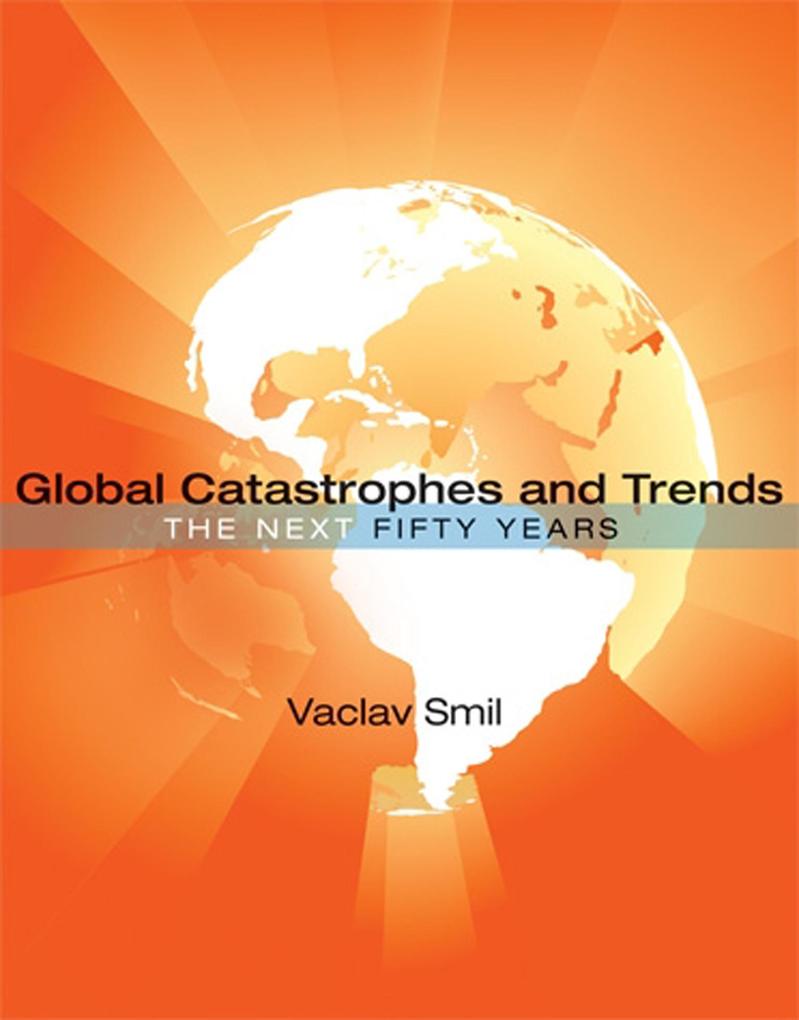 Produktbild: Global Catastrophes and Trends | Vaclav Smil