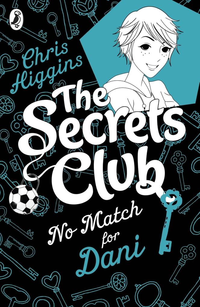 Produktbild: The Secrets Club: No Match for Dani | Chris Higgins