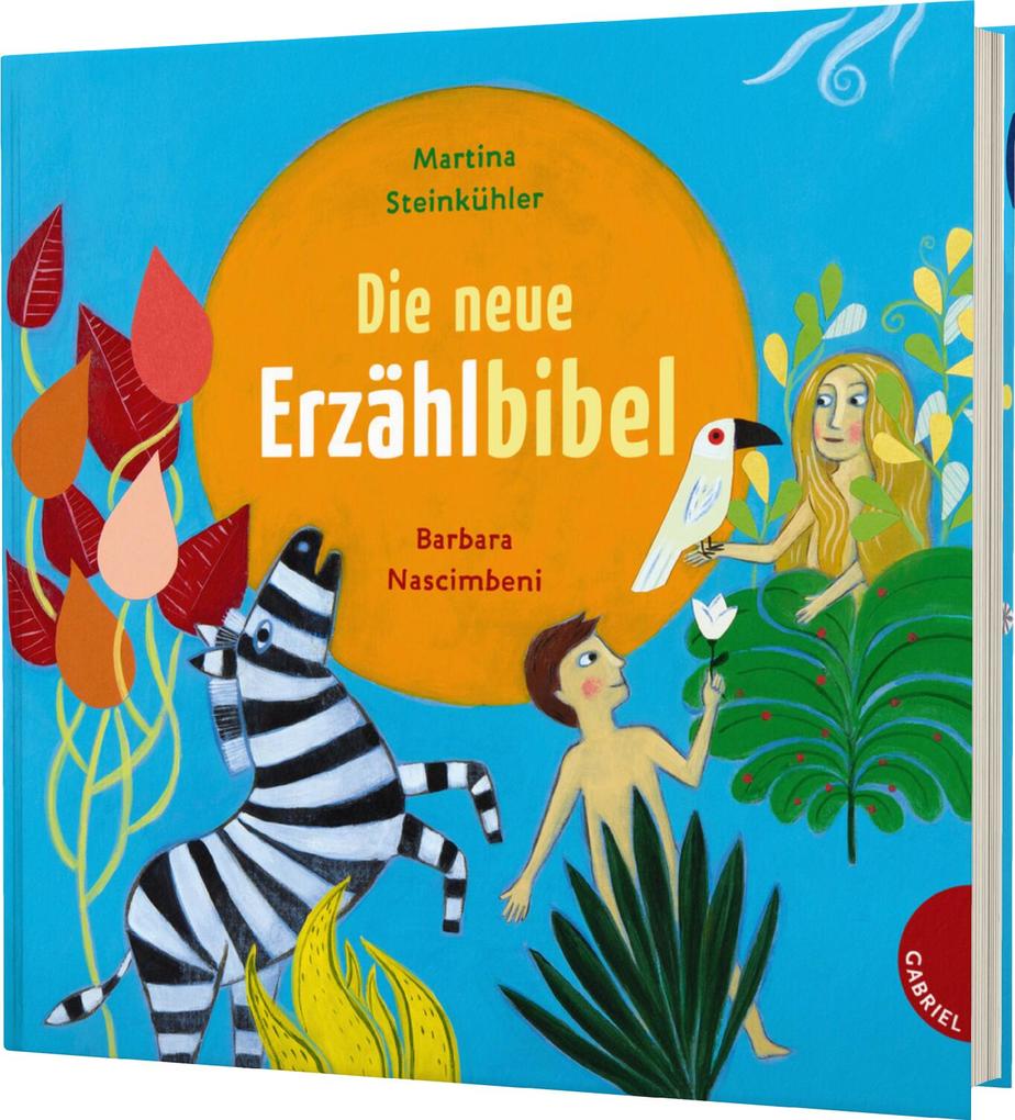 Weitere Ansicht: Die neue Erzählbibel | Martina Steinkühler