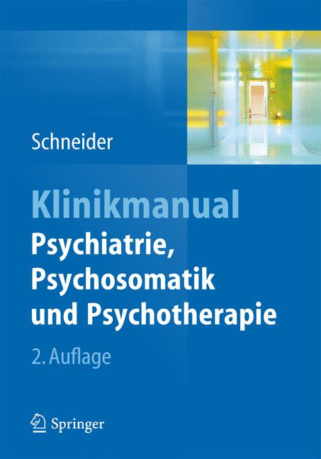 Weitere Ansicht: Klinikmanual Psychiatrie, Psychosomatik & Psychotherapie