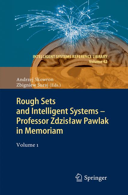 Weitere Ansicht: Rough Sets and Intelligent Systems - Professor Zdzisaw Pawlak in Memoriam
