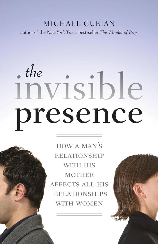 Produktbild: The Invisible Presence | Michael Gurian
