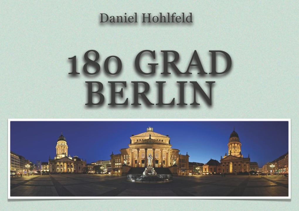 Produktbild: 180 Grad Berlin | Daniel Hohlfeld