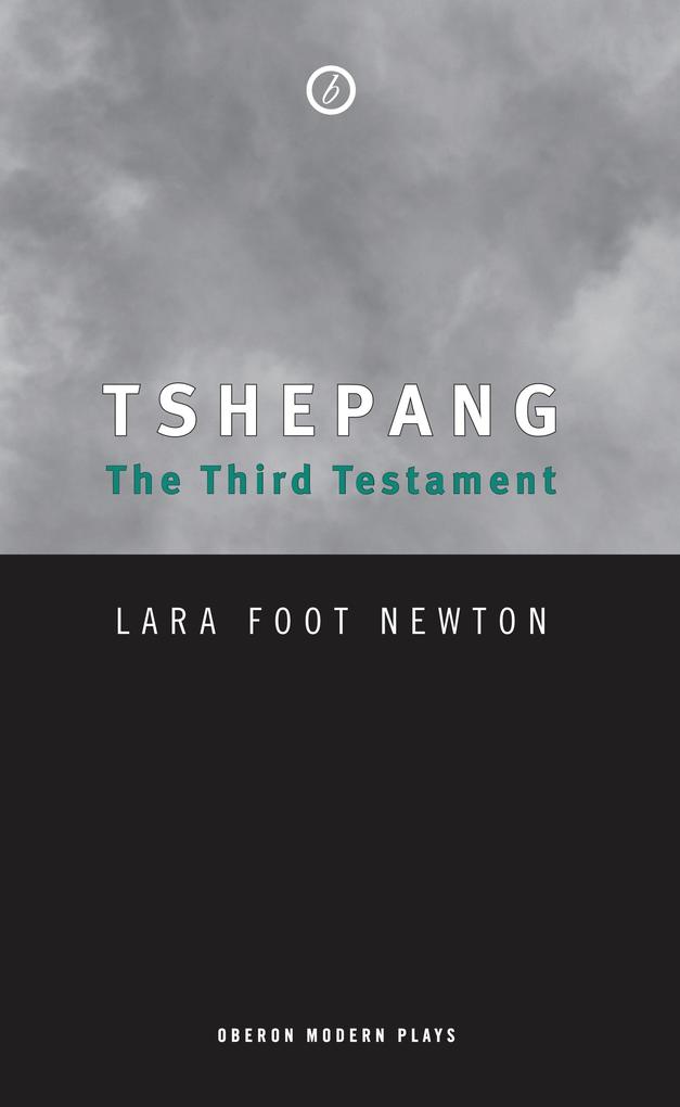 Produktbild: Tshepang: The Third Testament | Lara Foot Newton