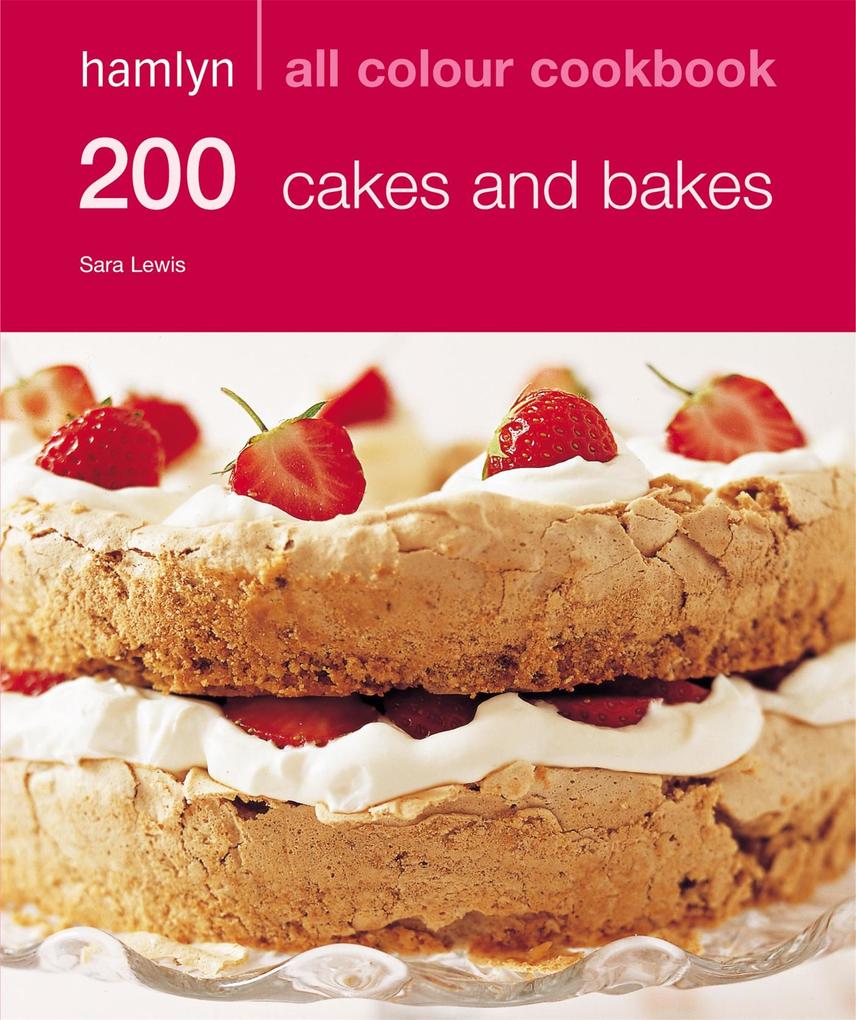 Produktbild: Hamlyn All Colour Cookery: 200 Cakes & Bakes | Sara Lewis