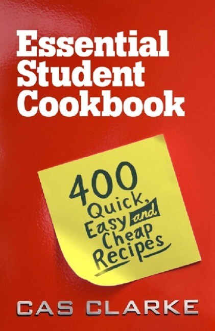 Produktbild: Essential Student Cookbook | Cas Clarke