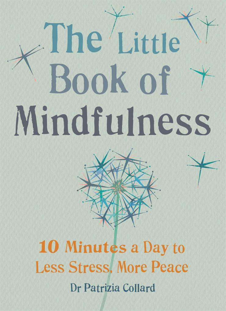 Produktbild: The Little Book of Mindfulness | Patrizia Collard