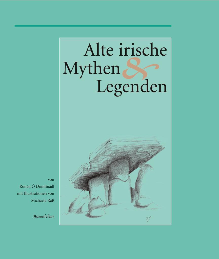 Produktbild: Alte Irische Mythen und Legenden | Ronan O Domhnaill