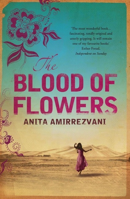 Produktbild: The Blood Of Flowers | Anita Amirrezvani