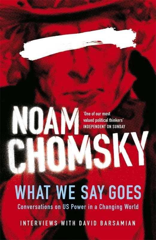 Produktbild: What We Say Goes | Noam Chomsky
