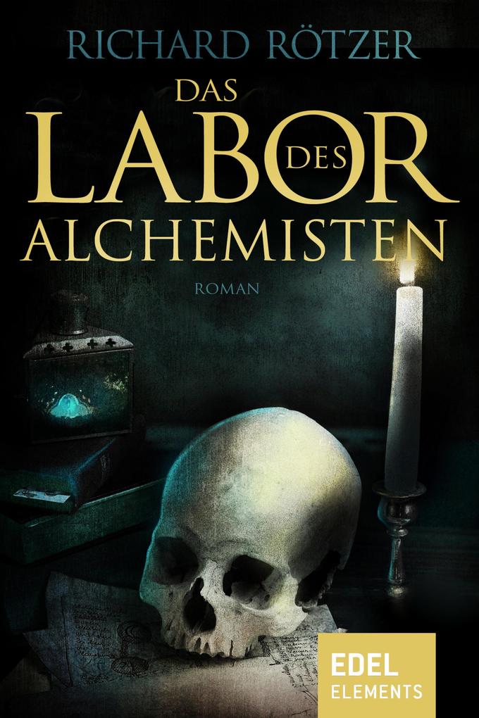 Produktbild: Das Labor des Alchemisten | Richard Rötzer