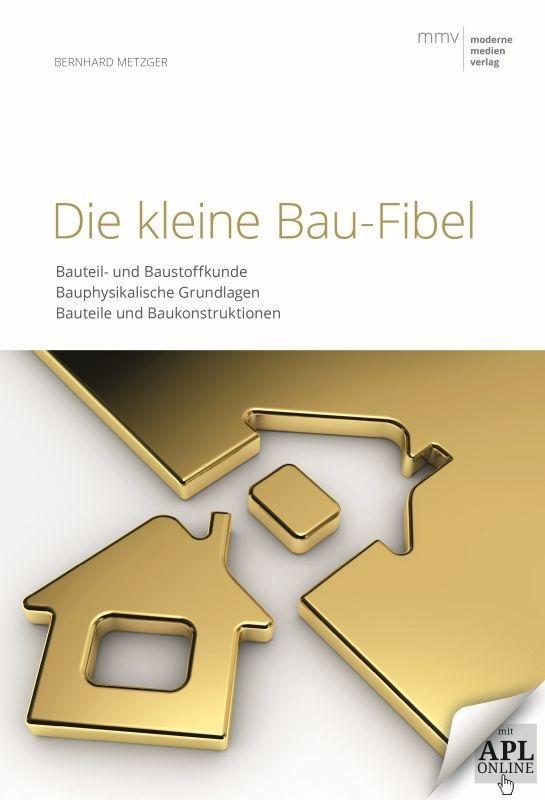 Produktbild: Die kleine Bau-Fibel | Bernhard Metzger