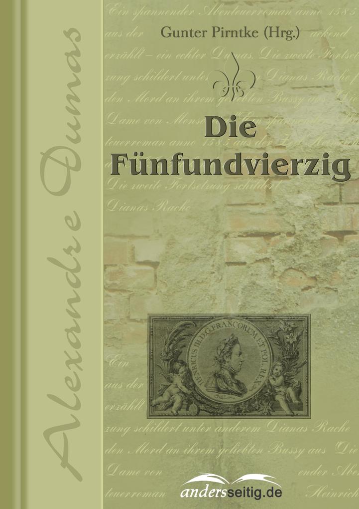 Produktbild: Die Fünfundvierzig | Alexandre Dumas