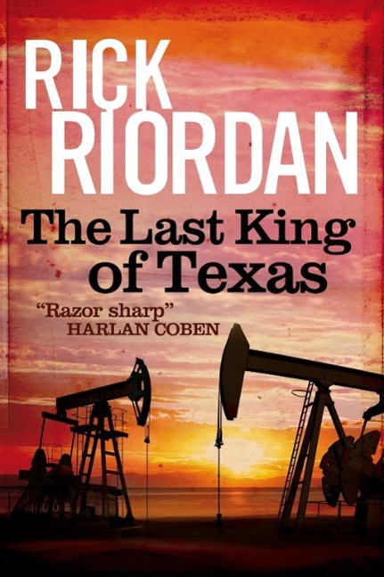 Produktbild: The Last King of Texas | Rick Riordan