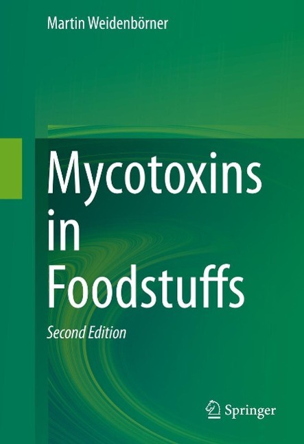 Produktbild: Mycotoxins in Foodstuffs | Martin Weidenbörner