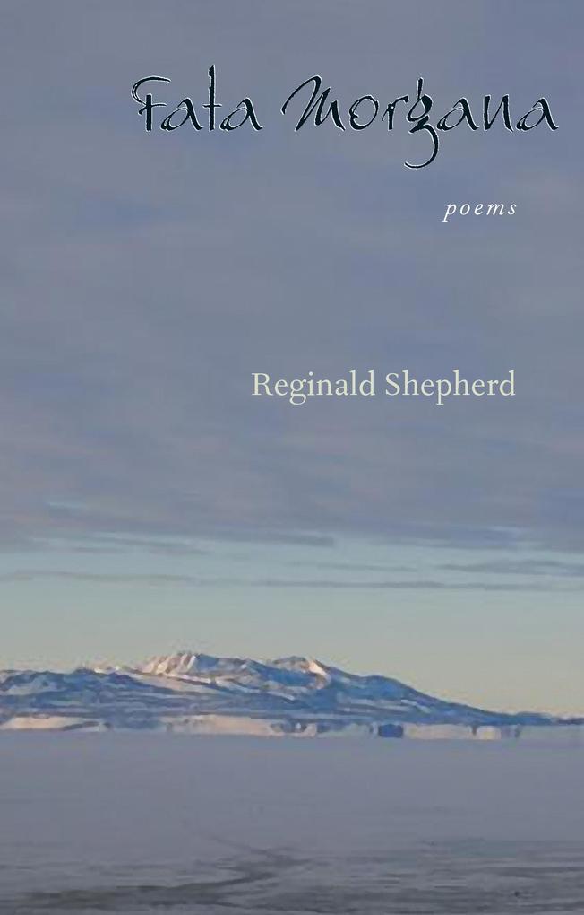Produktbild: Fata Morgana | Reginald Shepherd