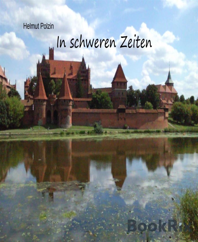 Produktbild: In schweren Zeiten | Helmut Polzin