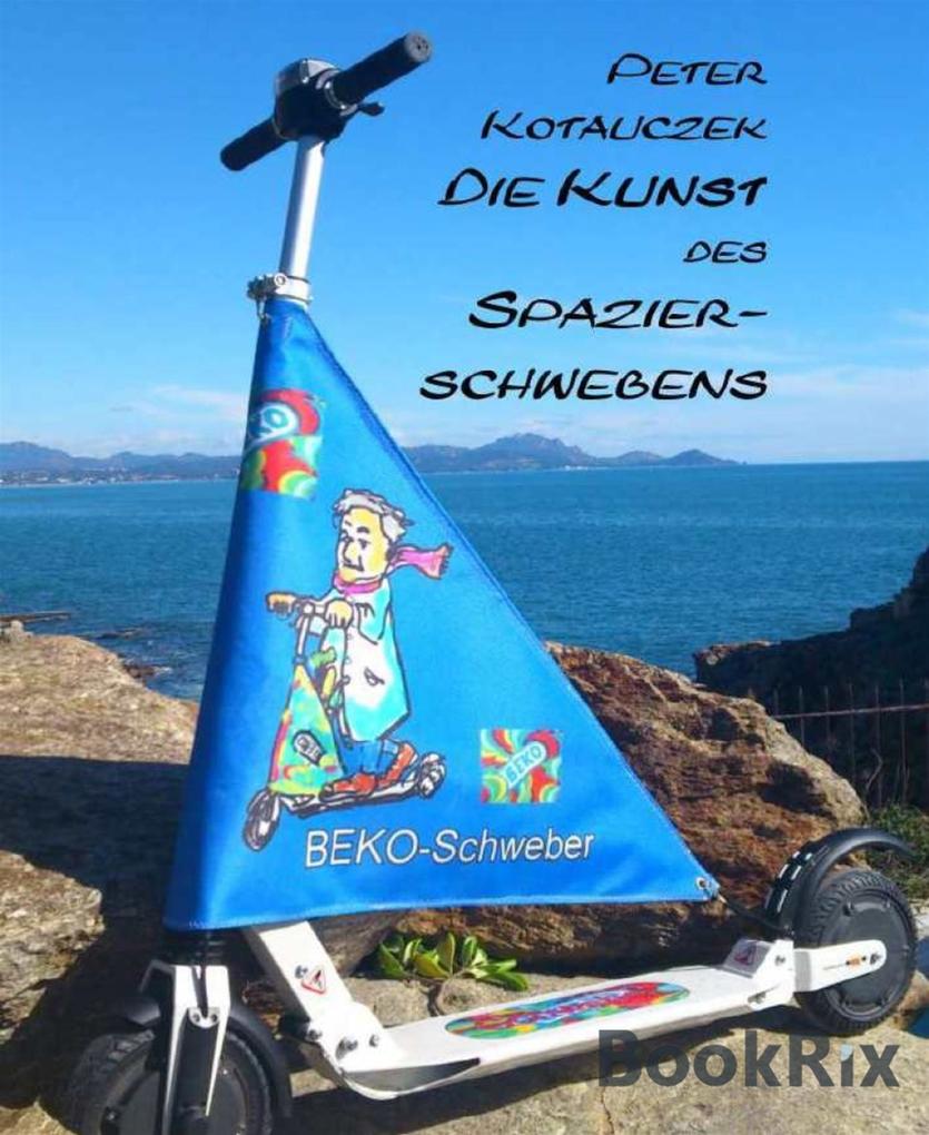Produktbild: Die Kunst des Spazierschwebens | Kotauczek Peter
