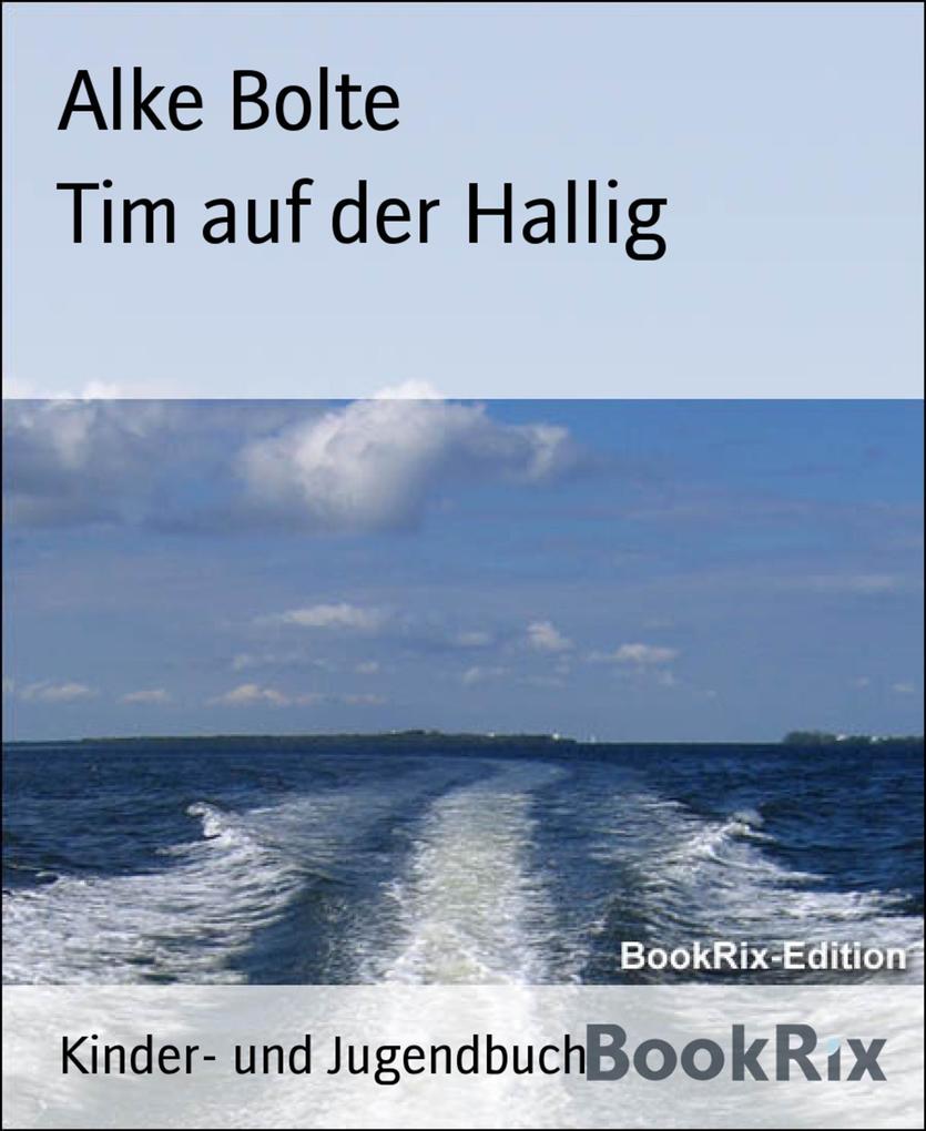 Produktbild: Tim auf der Hallig | Alke Bolte