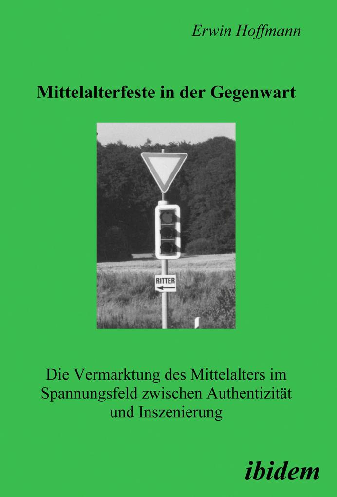 Produktbild: Mittelalterfeste in der Gegenwart | Erwin Hoffmann