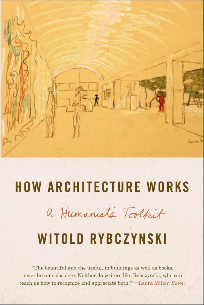Produktbild: How Architecture Works | Witold Rybczynski
