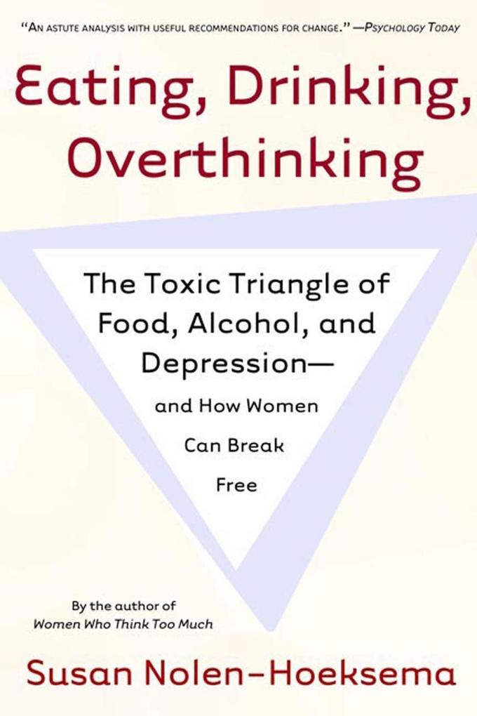 Produktbild: Eating, Drinking, Overthinking | Susan Nolen-Hoeksema