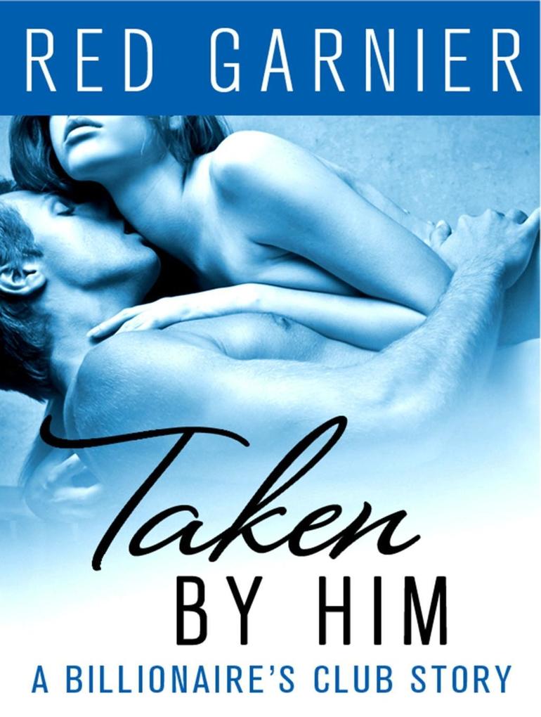 Produktbild: Taken by Him | Red Garnier