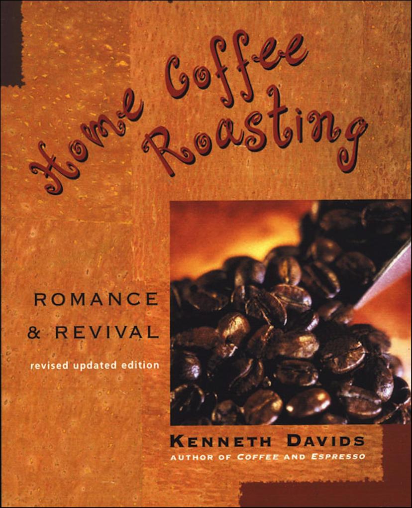 Produktbild: Home Coffee Roasting | Kenneth Davids