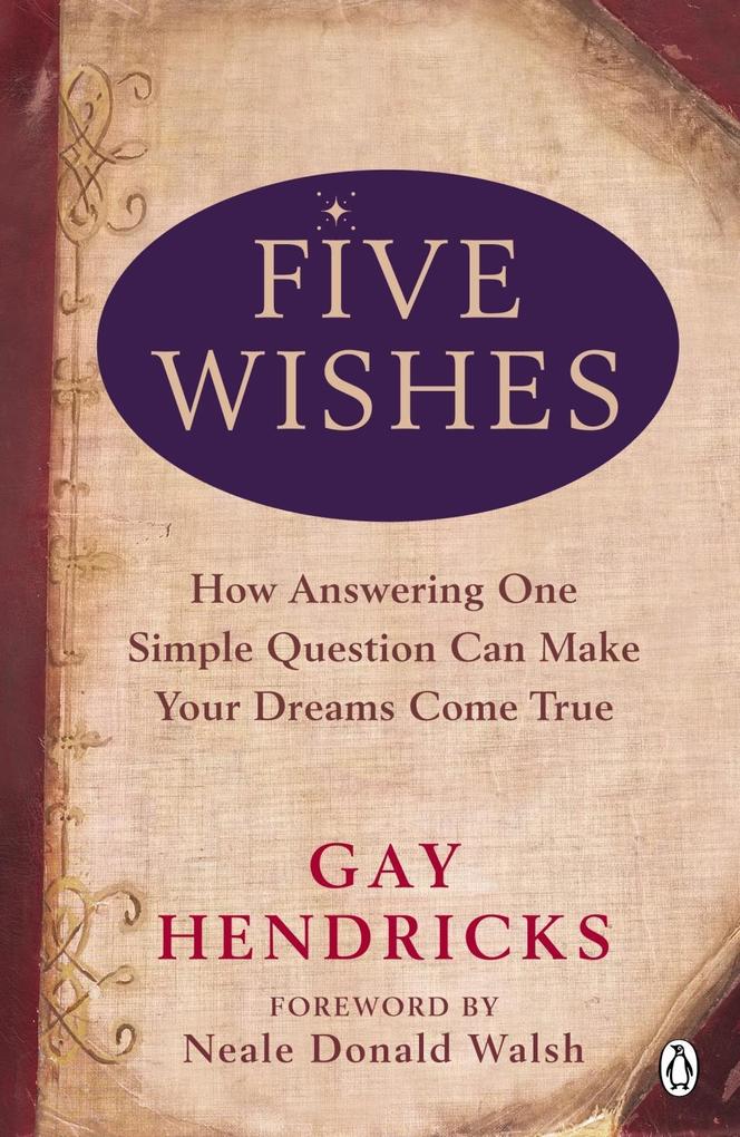 Produktbild: Five Wishes | Gay Hendricks