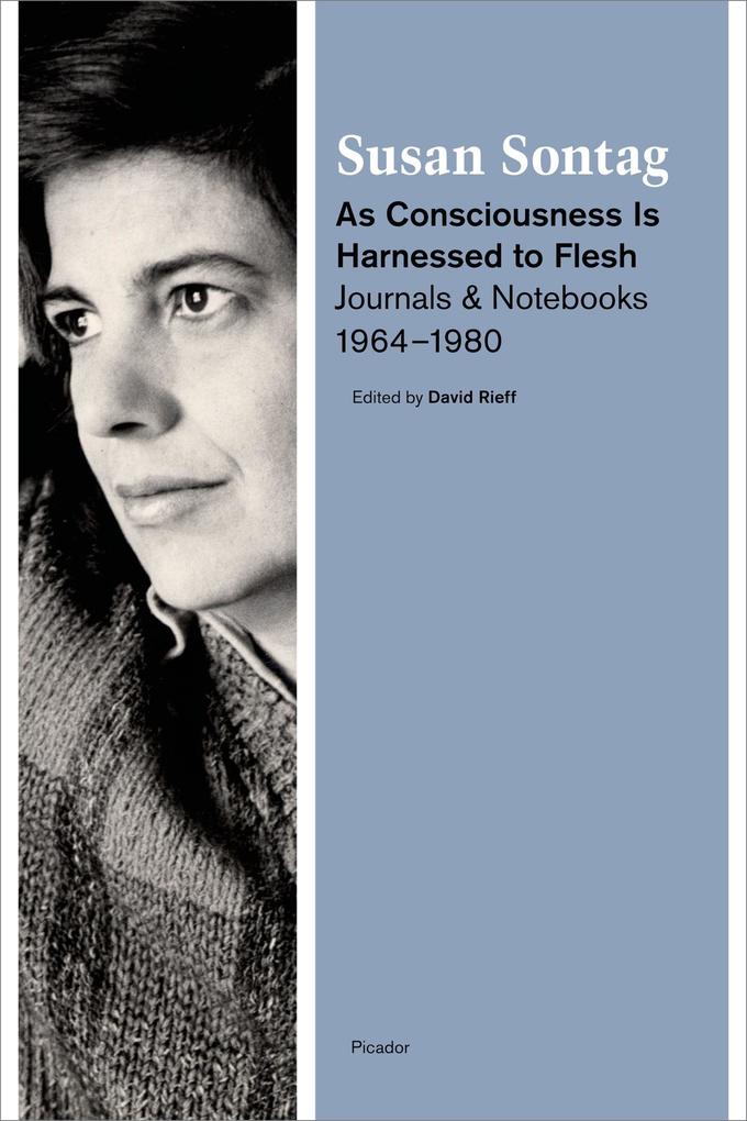 Produktbild: As Consciousness Is Harnessed to Flesh | Susan Sontag