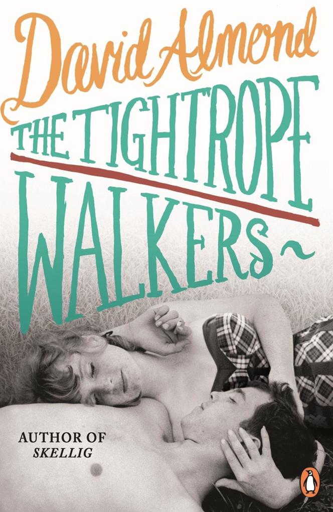 Produktbild: The Tightrope Walkers | David Almond