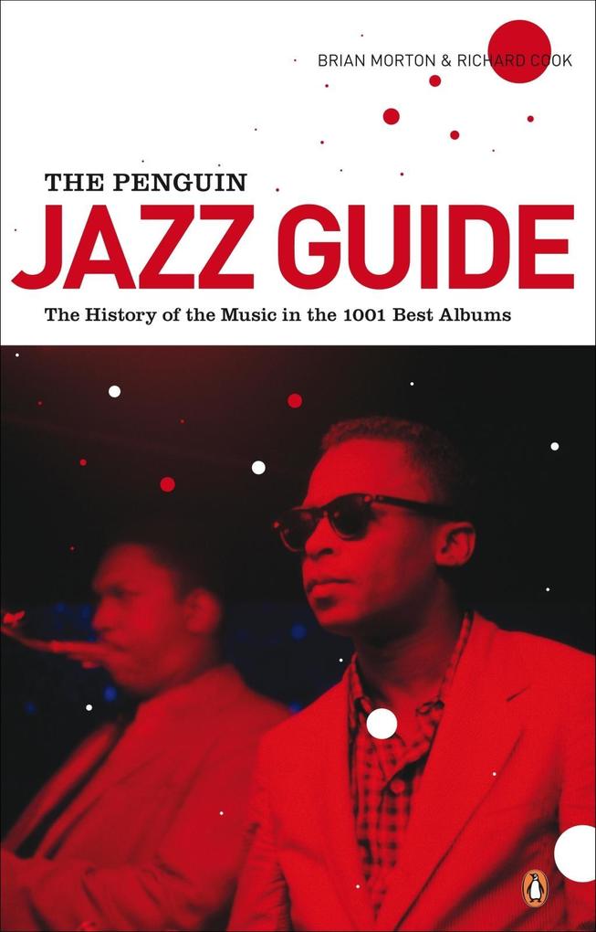 Produktbild: The Penguin Jazz Guide | Brian Morton, Richard Cook
