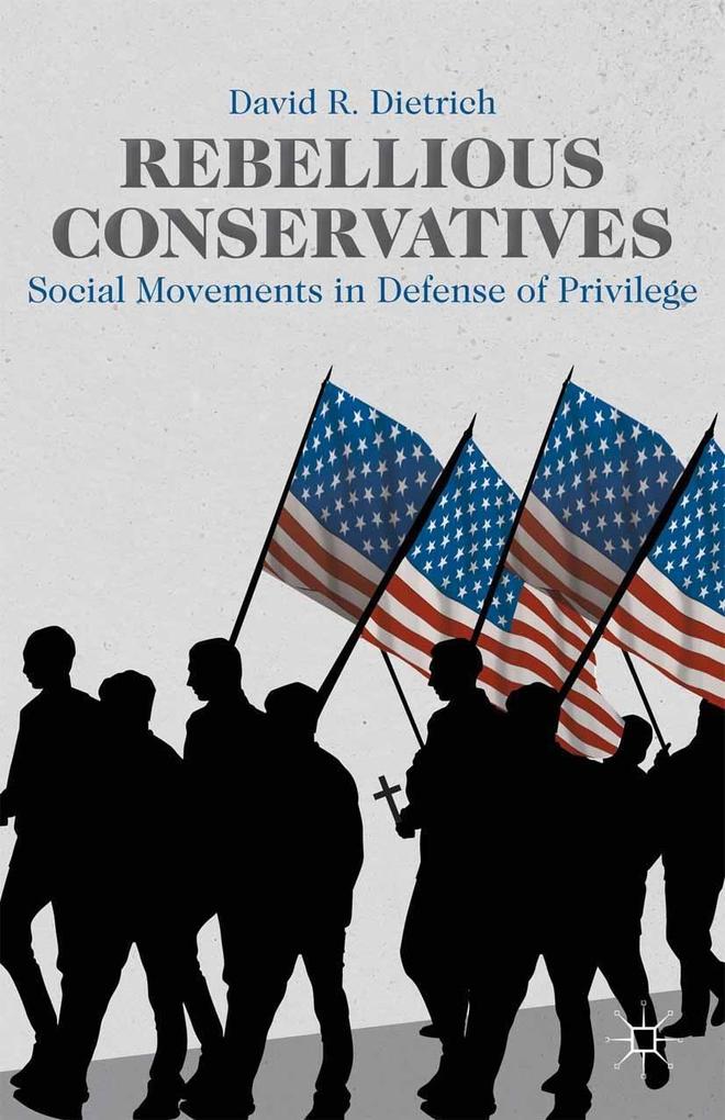 Produktbild: Rebellious Conservatives | David R. Dietrich