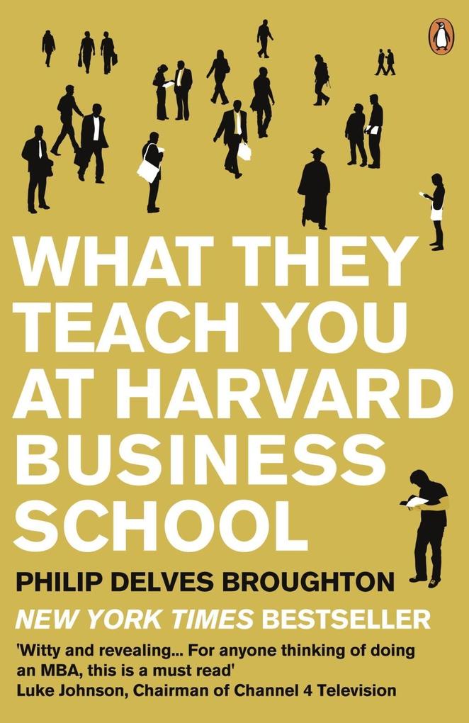 Produktbild: What They Teach You at Harvard Business School | Philip Delves Broughton