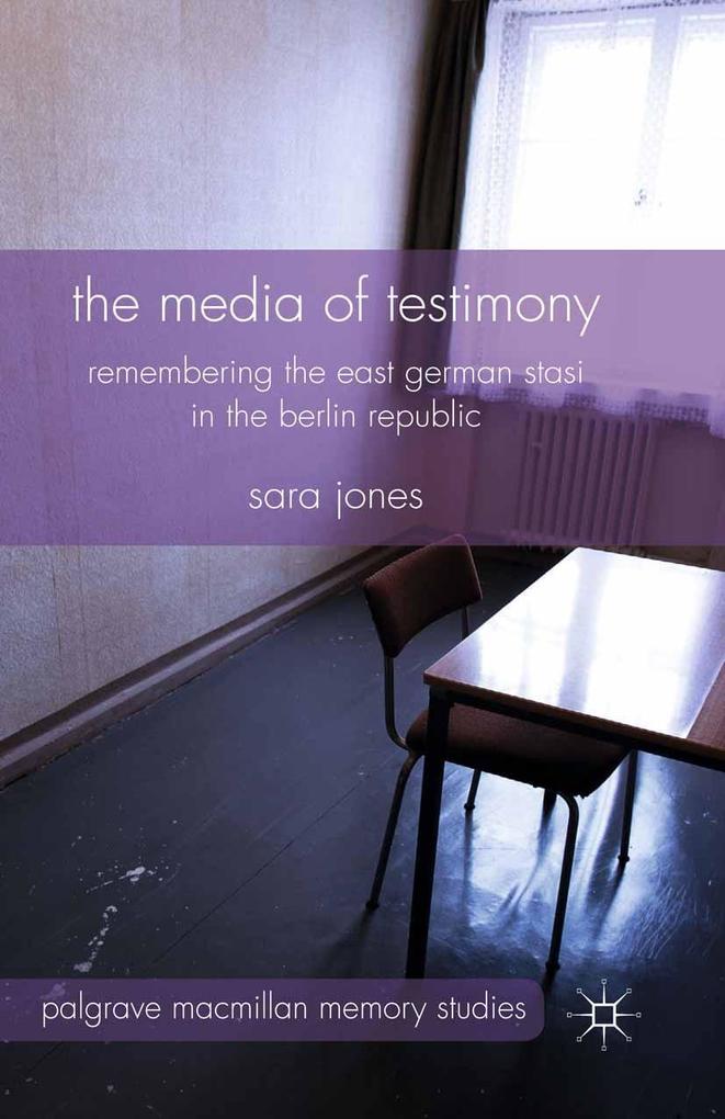 Produktbild: The Media of Testimony | S. Jones