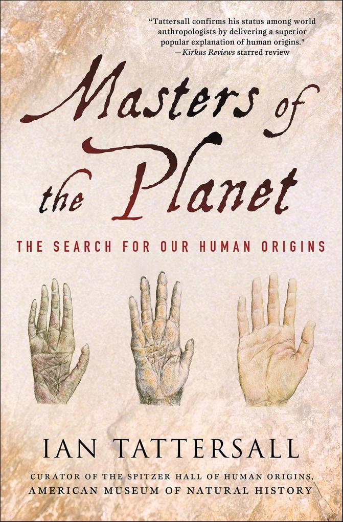 Produktbild: Masters of the Planet | Ian Tattersall