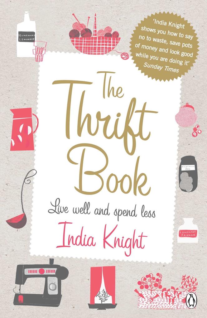 Produktbild: The Thrift Book | India Knight