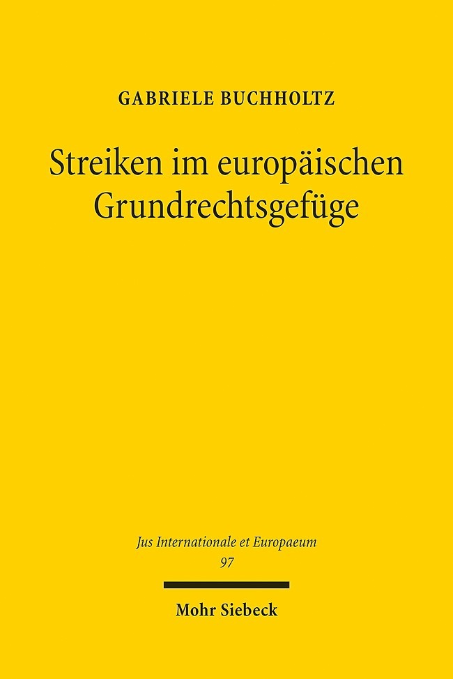 Produktbild: Streiken im europäischen Grundrechtsgefüge | Gabriele Buchholtz